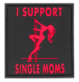 Rubber Patch I Support Single Moms